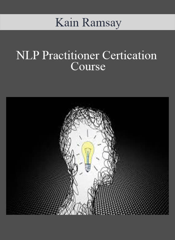 Kain Ramsay – NLP Practitioner Certication Course