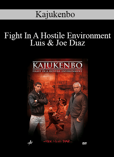 Kajukenbo – Fight In A Hostile Environment - Luis & Joe Diaz