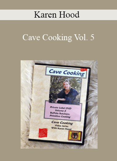 Karen Hood - Cave Cooking Vol. 5