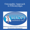 Karen Snider - Osteopathic Approach to Fibromyalgia