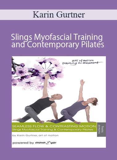 Karin Gurtner - Slings Myofascial Training and Contemporary Pilates