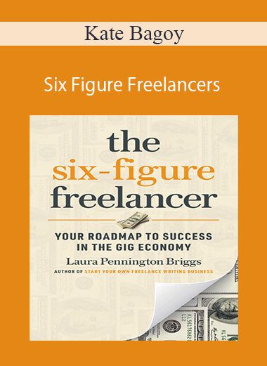 Kate Bagoy - Six Figure Freelancers