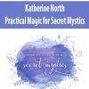 [Download Now] Katherine North – Practical Magic for Secret Mystics