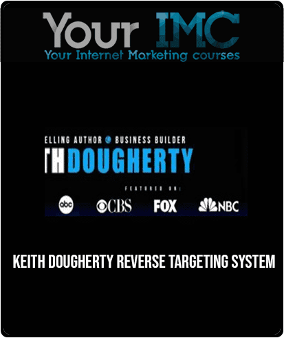 [Download Now] Keith Dougherty - Reverse Targeting System