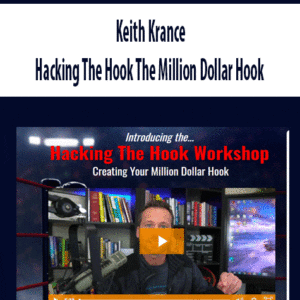 [Download Now] Keith Krance - Hacking The Hook The Million Dollar Hook