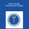 Kelsey Hoffman - Bone Health: Osteoporosis Update