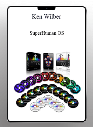 [Download Now] Superhuman OS Training - Ken Wilber