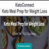 [Download Now] KetoConnect - Keto Meal Prep for Weight Loss