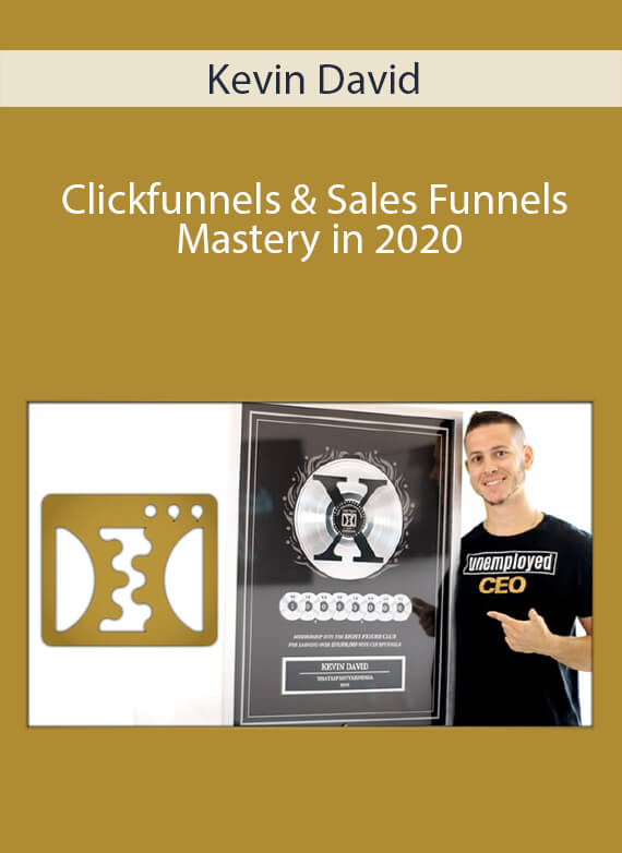 Kevin David - Clickfunnels & Sales Funnels Mastery in 2020