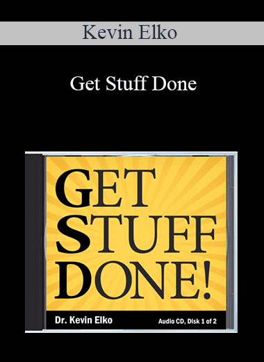 Kevin Elko - Get Stuff Done