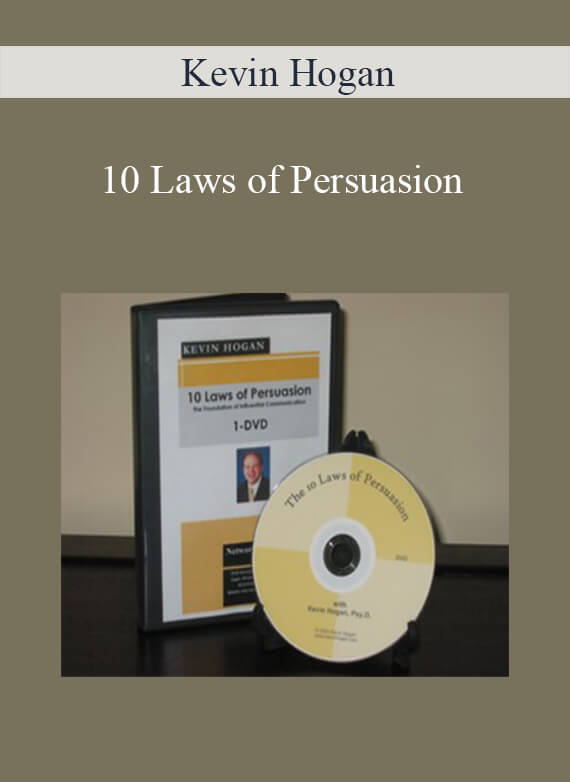 [Download Now] Kevin Hogan – 10 Laws of Persuasion