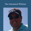 [Download Now] Kevin Hutto – The Automated Webinar