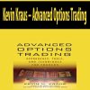 Kevin Kraus – Advanced Options Trading