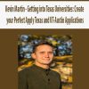 [Download Now] Kevin Martin – Getting into Texas Universities: Create your Perfect Apply Texas and UT-Austin Applications