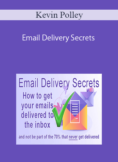 Kevin Polley – Email Delivery Secrets