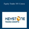 KeyStone Trading – Equity Trader 101 Course