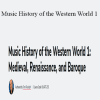 Tom Rudolph - Music History of the Western World 1: Medieval