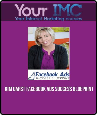 Kim Garst - Facebook Ads Success Blueprint