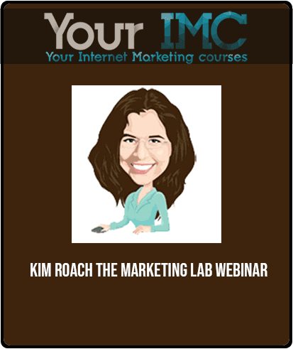 Kim Roach - The Marketing Lab Webinar