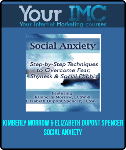 Kimberly Morrow & Elizabeth DuPont Spencer - Social Anxiety