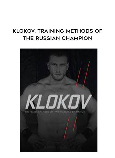 [Download Now] Klokov: Training Methods of the Russian Champion