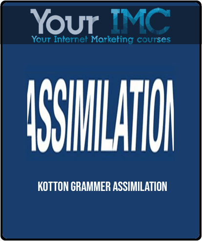 Kotton Grammer - Assimilation