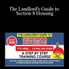 Kris Haskins - The Landlord's Guide to Section 8 Housing