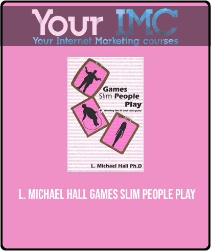 [Download Now] L. Michael Hall - Games Slim People Play