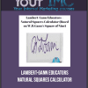 [Download Now] Lambert-Gann Educators – Natural Squares Calculator