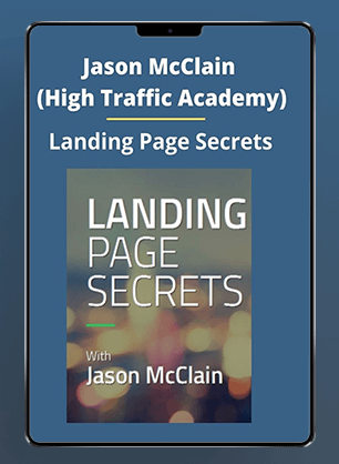 Jason McClain (High Traffic Academy) - Landing Page Secrets