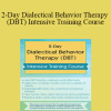 Lane Pederson - 2-Day Dialectical Behavior Therapy (DBT) Intensive Training Course