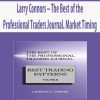 Larry Connors – The Best of the Professional Traders Journal. Market Timing