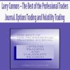 Larry Connors – The Best of the Professional Traders Journal. Options Trading and Volatility Trading