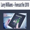 Larry Williams – Forecast for 2010