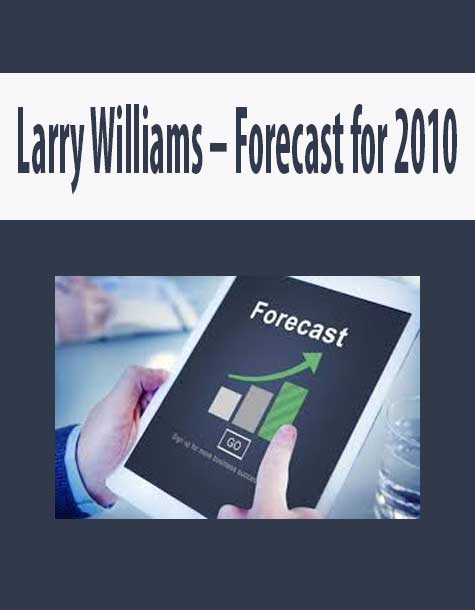 Larry Williams – Forecast for 2010