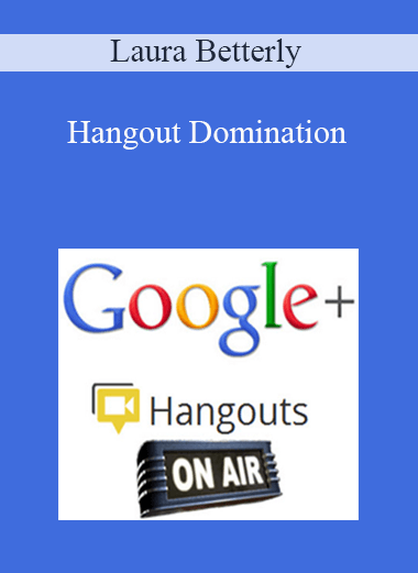 Laura Betterly - Hangout Domination