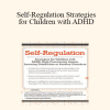 Laura Ehlert - Self-Regulation Strategies for Children with ADHD