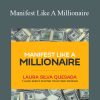 [Download Now] Laura Silva - Manifest Like A Millionaire