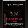 Laurie Burrows - 5 Figure Launch System