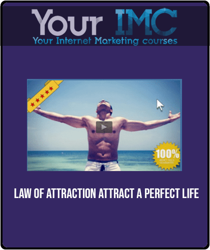 Law of Attraction - Attract a Perfect Life