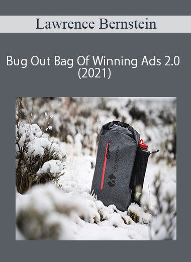 Lawrence Bernstein - Bug Out Bag Of Winning Ads 2.0 (2021)