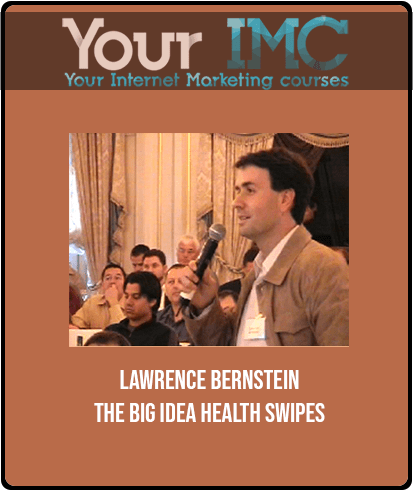 [Download Now] Lawrence Bernstein - The BIG Idea Health Swipes