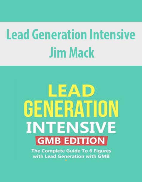 [Download Now] Lead Generation Intensive – Jim Mack