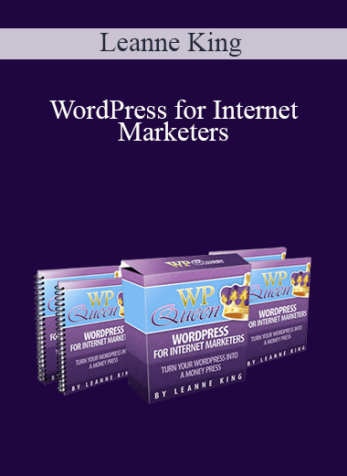 Leanne King - WordPress for Internet Marketers