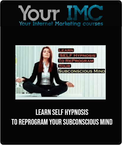 [Download Now] Learn Self Hypnosis to Reprogram Your Subconscious Mind