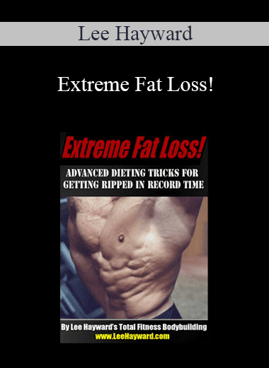 Lee Hayward - Extreme Fat Loss!