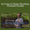 Lee Holden - Qi Gong for Better Breathing - Extended Routine