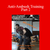 Lee Morrison - Anti-Ambush Training Part 2