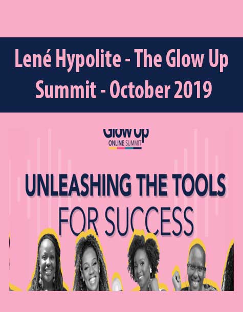 [Download Now] Lené Hypolite - The Glow Up Summit - October 2019