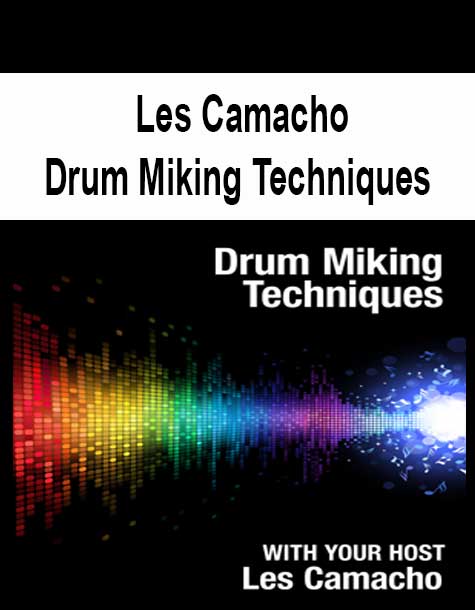 [Pre-Order] Les Camacho - Drum Miking Techniques